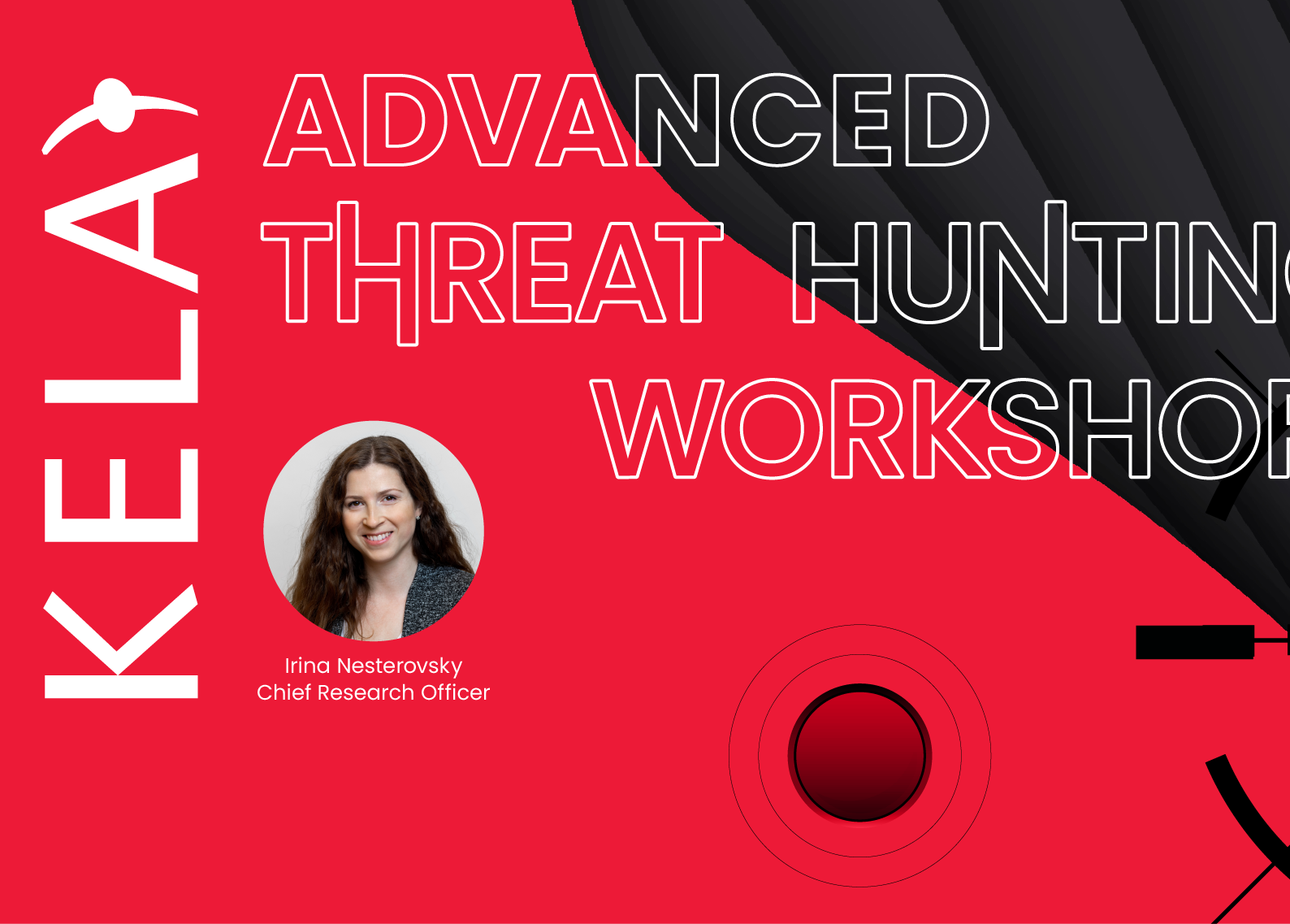 KELA workshop banner: Advanced Threat Hunting, with Irina Nesterovsky