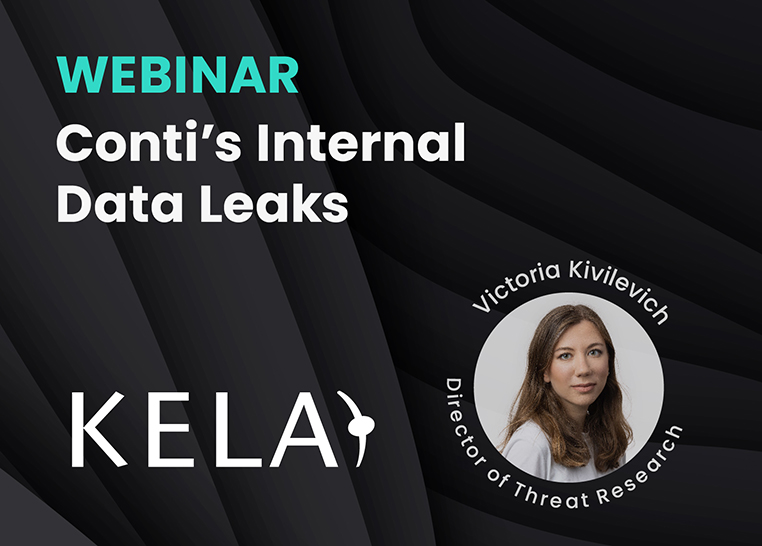 KELA on-demand webinar banner: Conti 2022 Leaks Overview, with Victoria Kivilevich