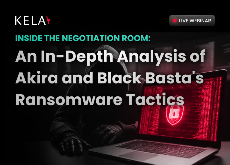 KELA on-demand webinar banner: Inside the Negotiation Room: An In-Depth Analysis of Ransomware Tactics, with Alex Drury