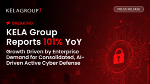 Die KELA Group verzeichnet ein Wachstum von über 100 % im Vergleich zum Vorjahr, das durch die Nachfrage von Unternehmen nach einer konsolidierten, KI-gestützten aktiven Cyberabwehr angetrieben wird