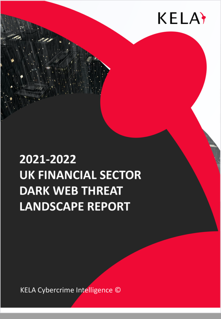 KELA report cover: 2021-2022 UK Financial Sector Cyber Threat Landscape Report