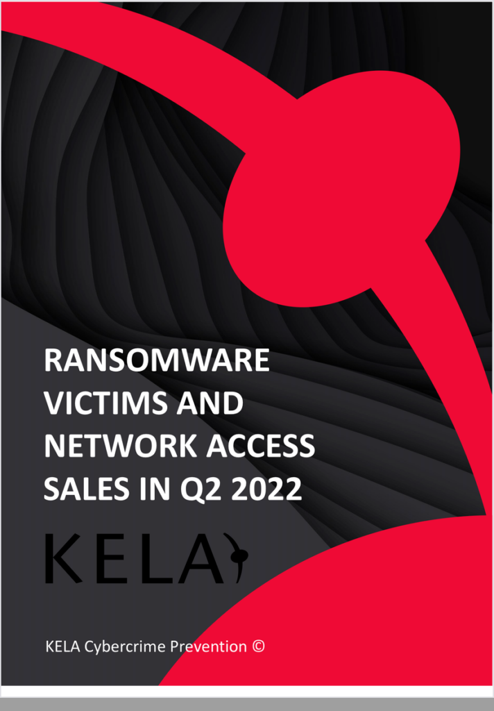 KELA report cover: Examining Ransomware Victims and Network Access Sales in Q2 2022