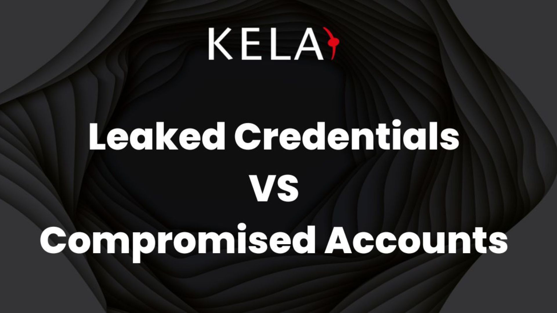 From data leaks to bot-led takeovers: leaked credentials vs compromised accounts