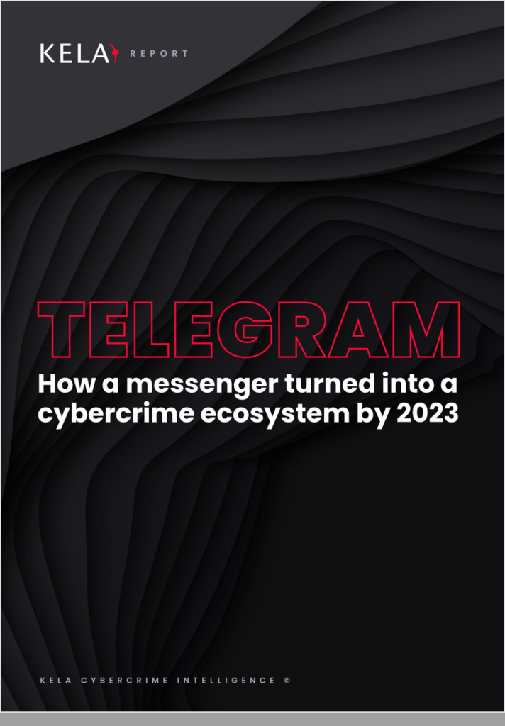 KELA report cover: TELEGRAM - How a Messenger Turned Into a Cybercrime Ecosystem by 2023