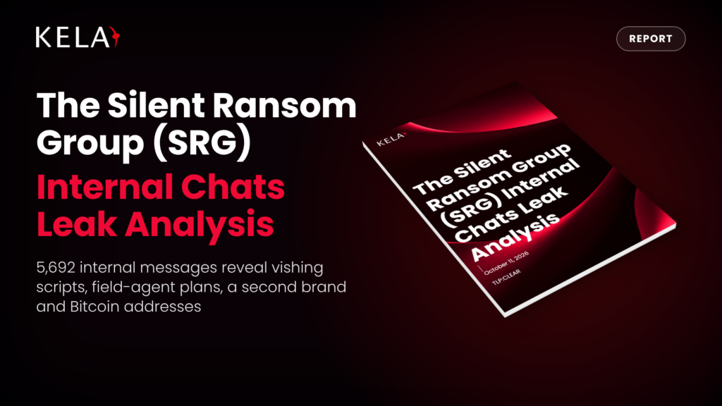 KELA report banner reading "The Silent Ransom Group (SRG)", "Internal Chats Leak Analysis" and "5,692 internal messages reveal vishing scripts, field-agent plans, a second brand and Bitcoin addresses", beside an angled copy of the report cover